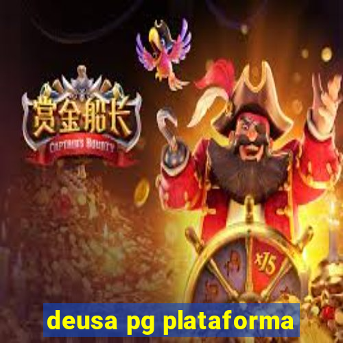 deusa pg plataforma